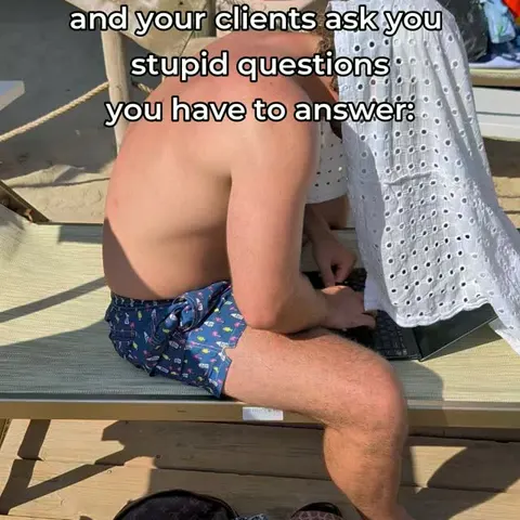 Comment 'CEO' if your clients are $tupid, too.

let me drink in peace 😭 gear for the rest of the trip → https://ryanwea